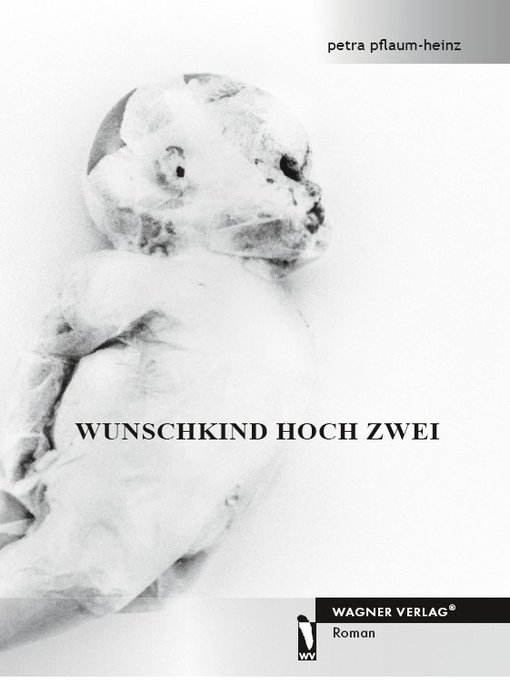 Title details for Wunschkind hoch zwei by Petra Pflaum-Heinz - Available